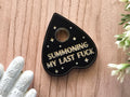 Summoning My Last Fuck Ouija Planchette Magnet