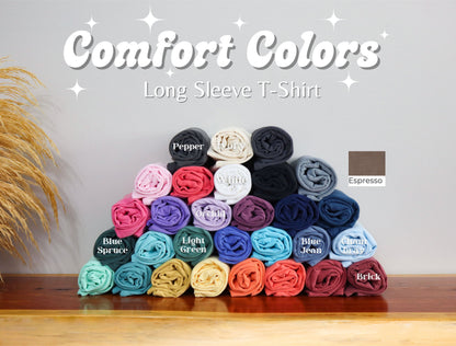 Comfort Colors Gratitude Thanksgiving day Christian Long Sleeve Shirt