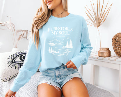 Comfort Colors He restores My Soul Psalm Christian Long Sleeve Shirt