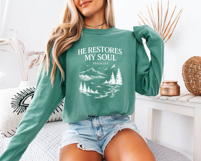 Comfort Colors He restores My Soul Psalm Christian Long Sleeve Shirt