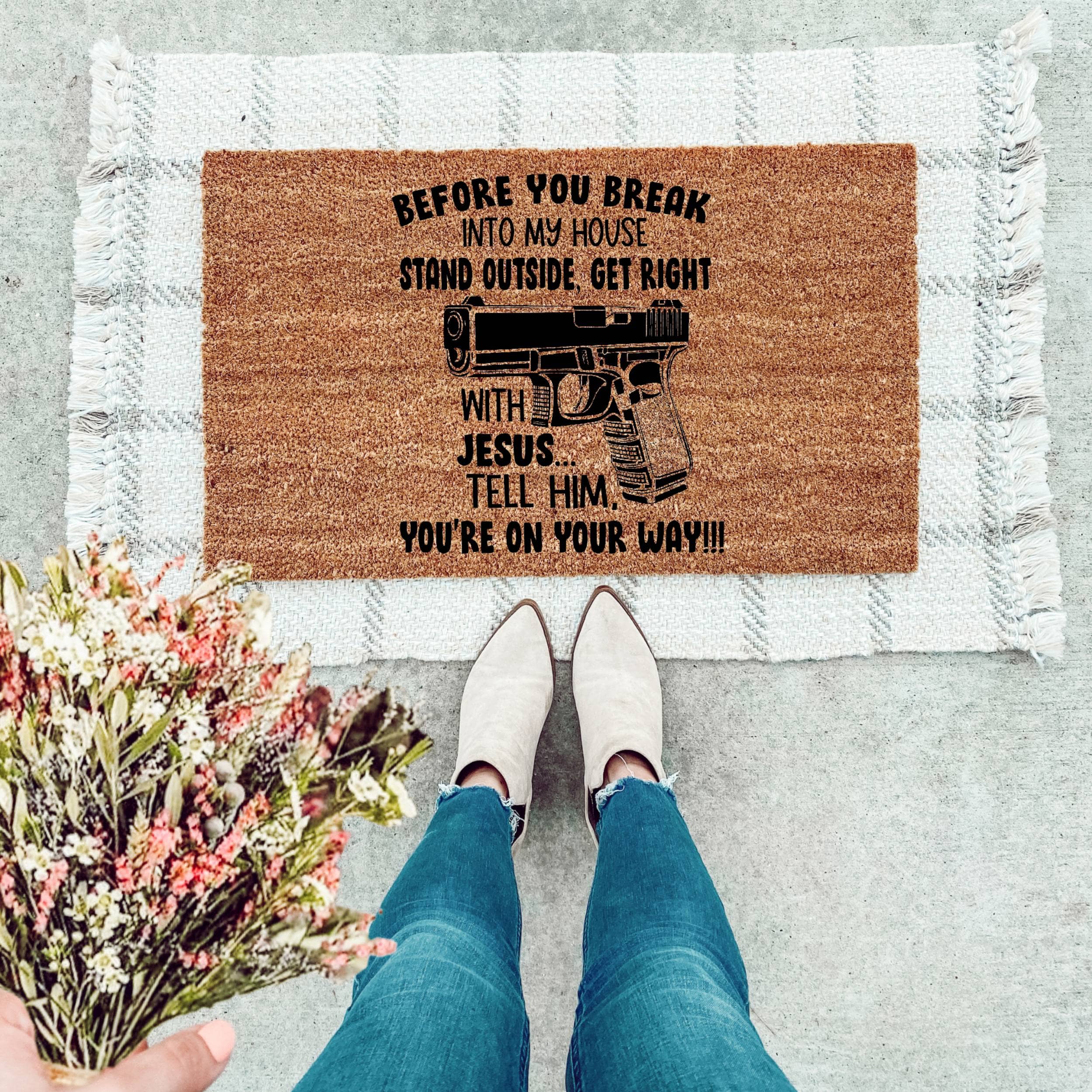 Before You Break Into My House Doormat