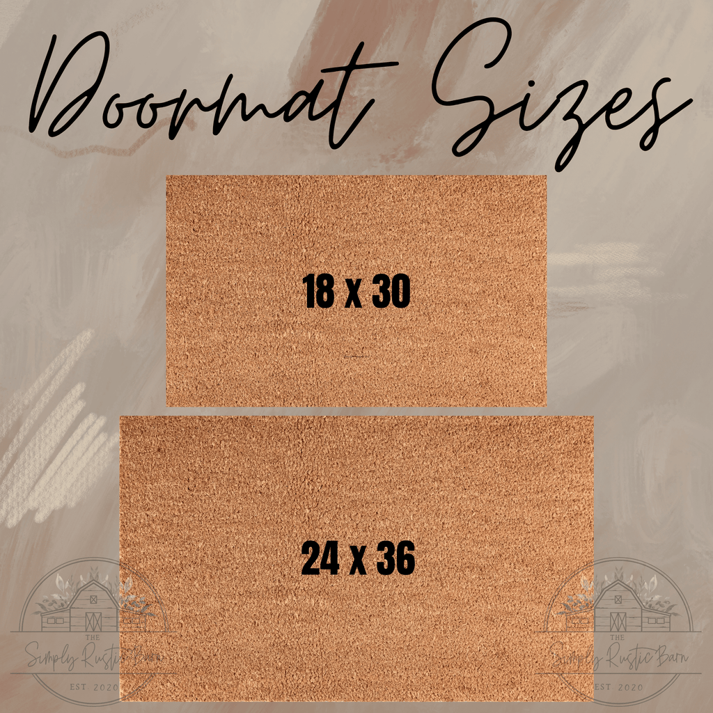 Friendly Reminder, Unless You Call Or Text First Doormat