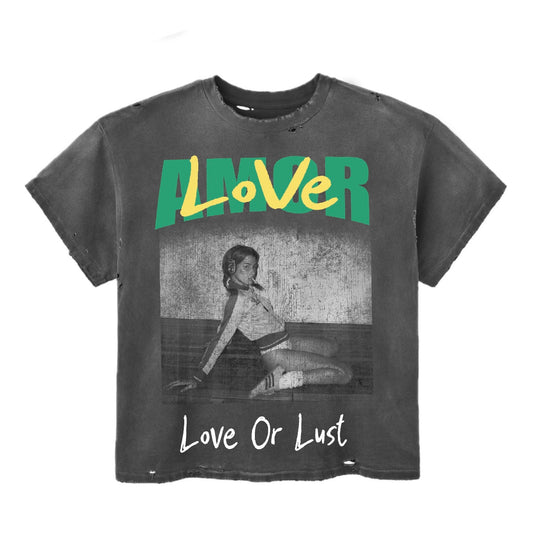 AMOR OR LUST TEE