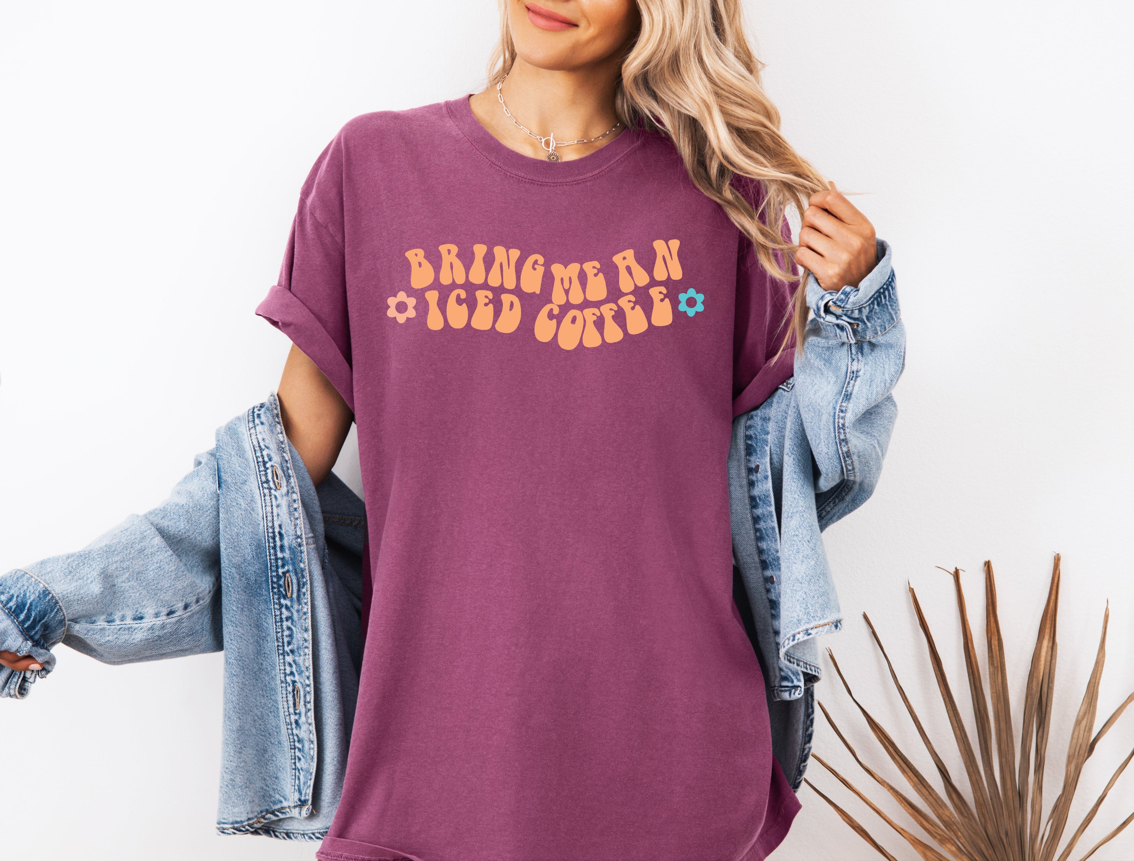 Bring me an Iced Coffee Latte Summer Garment Dyed T Shirt