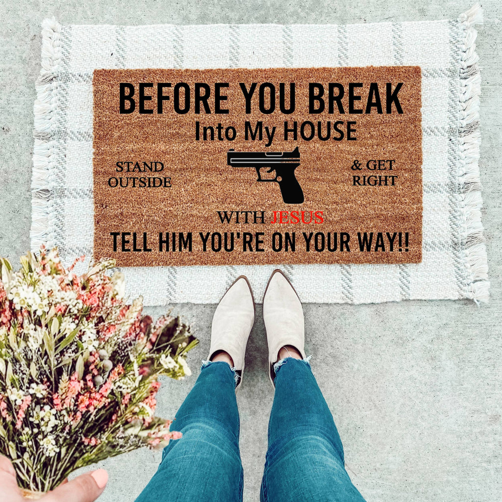 Before You Break Into My House With Red Doormat