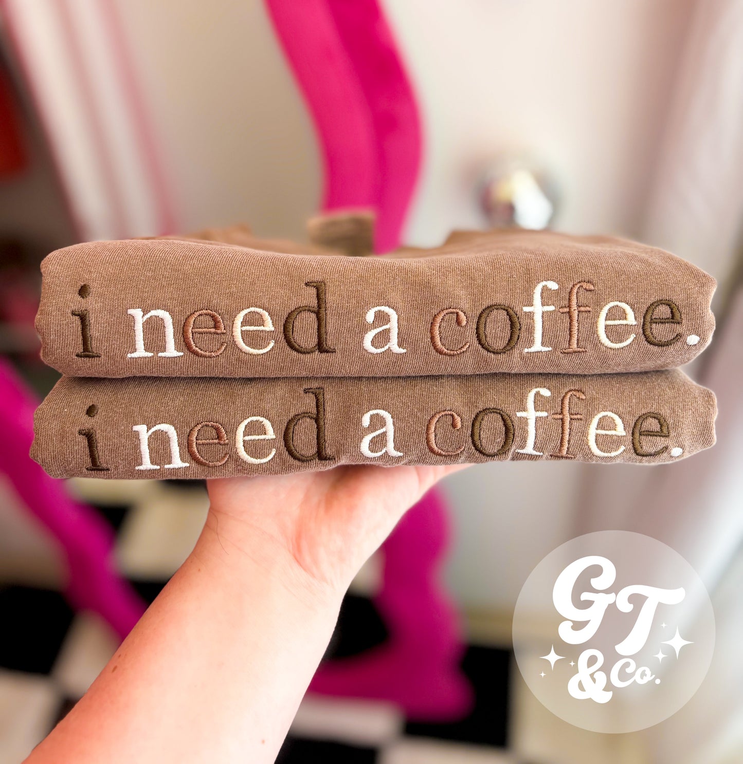 i need a coffee Embroidered Tee *MADE TO ORDER 10-15 BIZ DAYS*