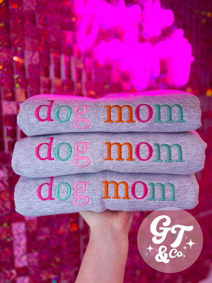 dog mom Embroidered Crewneck *MADE TO ORDER 10-15 BIZ DAYS*