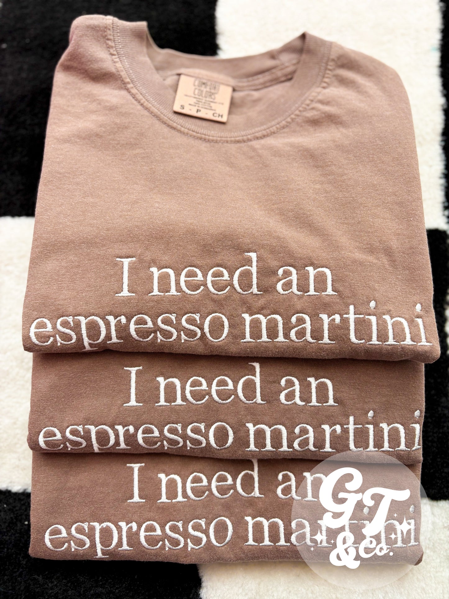 I need an espresso martini Tee *Made To Order 10-15 Biz Days*